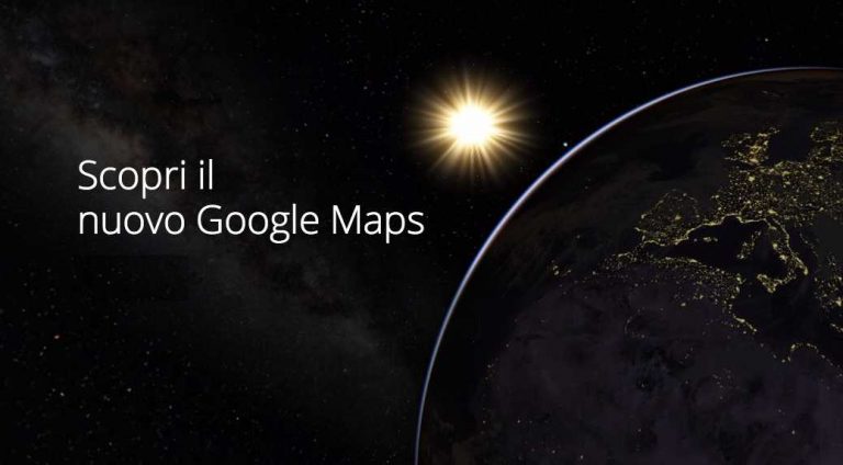 Google Maps si rinnova, nuova grafica e nuove funzioni