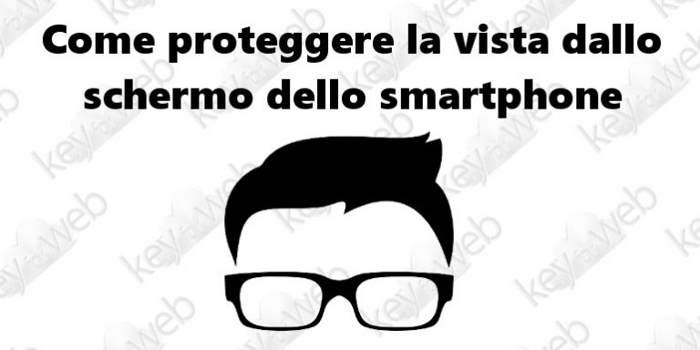 Come proteggere la vista dallo schermo dello smartphone