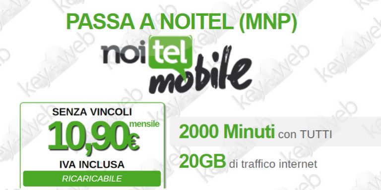 Passa a Noitel Mobile con Tutto New Life: 2.000 minuti e 20GB a 10,90€