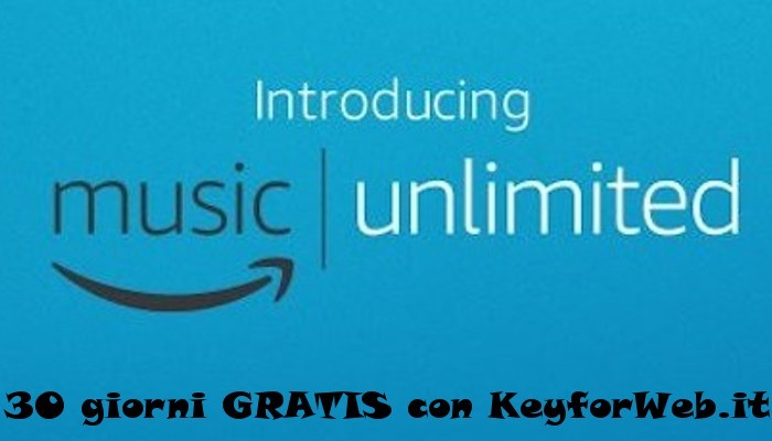 Amazon Music Unlimited, per te 30 giorni di abbonamento gratis