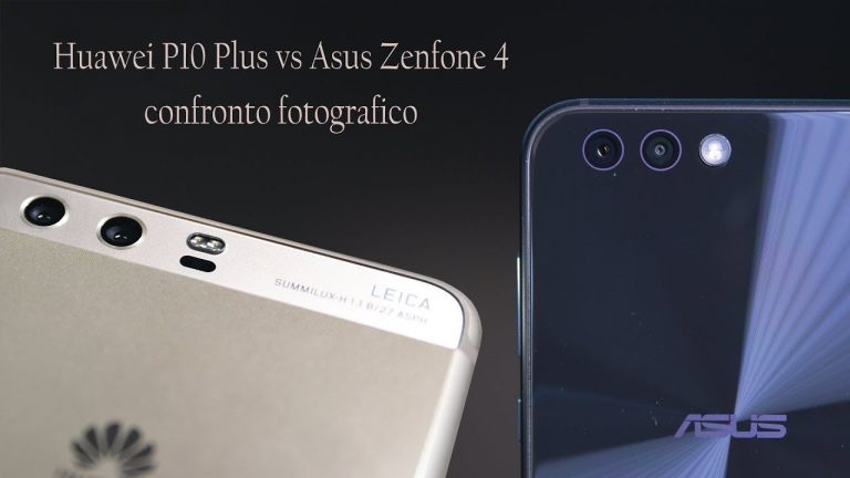 Huawei P10 Plus vs ASUS Zenfone 4: confronto fotografico