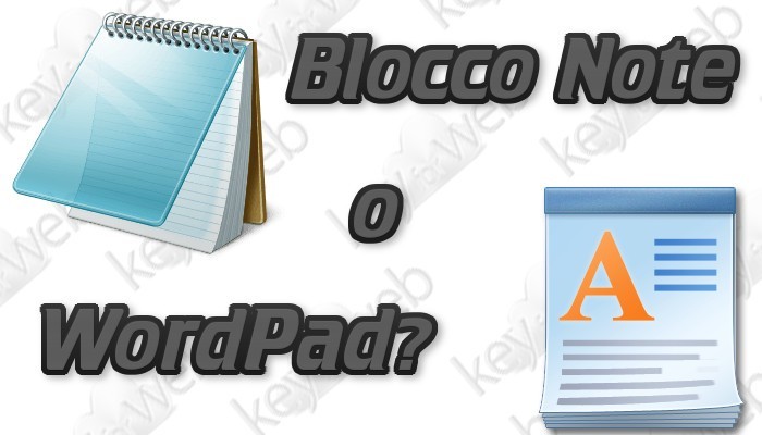 Blocco Note e WordPad: perché sono due cose differenti?