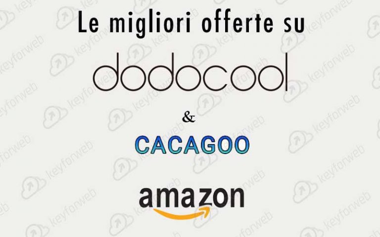 4 coupon per dodocool e CACAGOO validi fino al 21 marzo