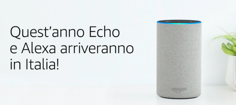 Amazon Echo e Alexa arriveranno in Italia entro il 2018