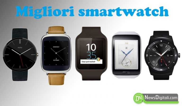 Migliori Smartwatch, eccone alcuni in commercio